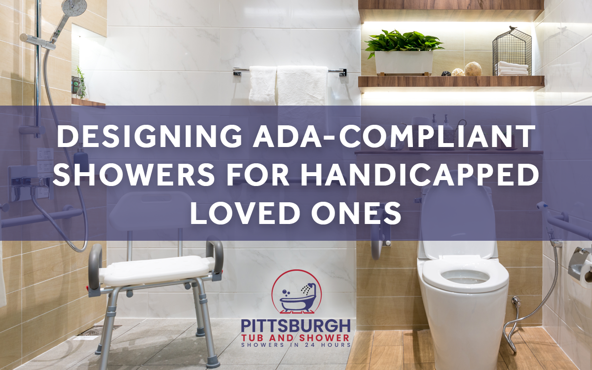 Designing ADA-Compliant Showers for Handicapped Loved Ones